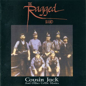 Ragged Band – Cousin Jack and Other Celtic Stories